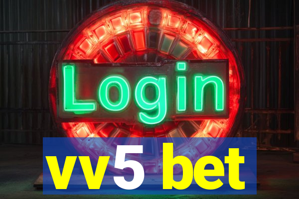 vv5 bet